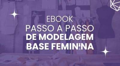 Capa do eBook - Passo a Passo de Modelagem Base Feminina